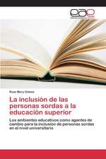 La Inclusion de Las Personas Sordas a la Educacion Superior