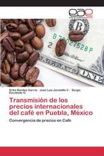 Transmision de Los Precios Internacionales del Cafe En Puebla, Mexico