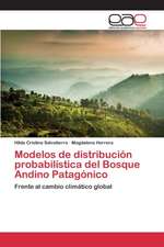 Modelos de Distribucion Probabilistica del Bosque Andino Patagonico