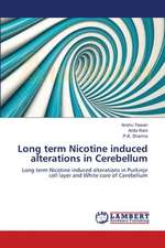 Long term Nicotine induced alterations in Cerebellum