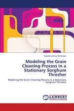 Modeling the Grain Cleaning Process in a Stationary Sorghum Thresher