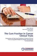 The Cure Fraction in Cancer Clinical Trials