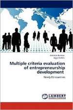 Multiple criteria evaluation of entrepreneurship development