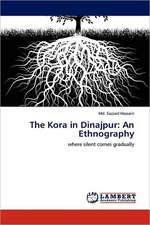 The Kora in Dinajpur: An Ethnography