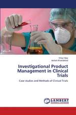 Investigational Product Management in Clinical Trials