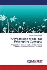 A Vygotskian Model for Developing Concepts