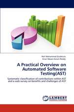 A Practical Overview on Automated Software Testing(AST)