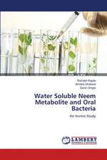 Water Soluble Neem Metabolite and Oral Bacteria