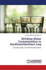 Drinking Water Contamination in Kurdistan/Northern Iraq