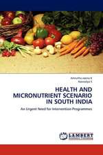 Health and Micronutrient Scenario in South India