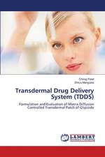 Transdermal Drug Delivery System (TDDS)