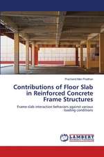 Contributions of Floor Slab in Reinforced Concrete Frame Structures