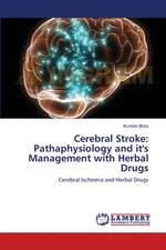 Cerebral Stroke: Pathaphysiology and it's Management with Herbal Drugs