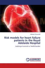 Risk models for heart failure patients in the Royal Adelaide Hospital