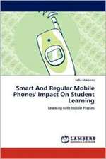 Smart And Regular Mobile Phones' Impact On Student Learning