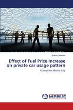 Effect of Fuel Price Increase on private car usage pattern