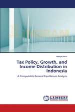 Tax Policy, Growth, and Income Distribution in Indonesia