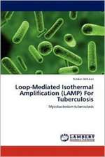 Loop-Mediated Isothermal Amplification (LAMP) For Tuberculosis