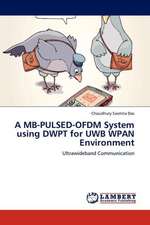 A MB-PULSED-OFDM System using DWPT for UWB WPAN Environment