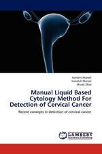 Manual Liquid Based Cytology Method For Detection of Cervical Cancer