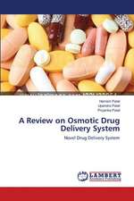 A Review on Osmotic Drug Delivery System