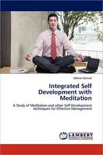 Integrated Self Development with Meditation