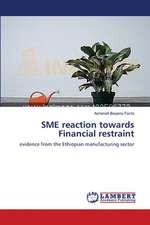 SME reaction towards Financial restraint