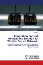 Congestion Control: Problem and Solution for Wireless Sensor Networks