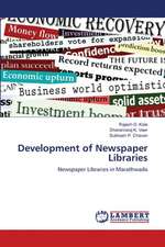 Development of Newspaper Libraries