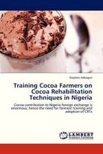 Training Cocoa Farmers on Cocoa Rehabilitation Techniques in Nigeria