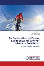 An Exploration of Career Experiences of Women University Presidents