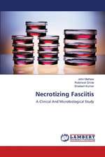 Necrotizing Fasciitis