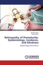 Retinopathy of Prematurity: Epidemiology, Incidence, and blindness