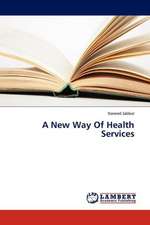 A New Way Of Health Services