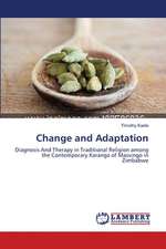 Change and Adaptation