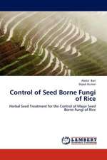 Control of Seed Borne Fungi of Rice