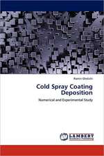 Cold Spray Coating Deposition