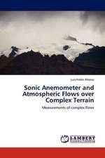 Sonic Anemometer and Atmospheric Flows over Complex Terrain