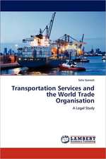 Transportation Services and the World Trade Organisation