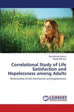 Correlational Study of Life Satisfaction and Hopelessness among Adults