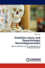 Oxidative Injury and Dopaminergic Neurodegeneration