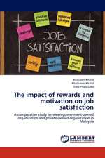 The impact of rewards and motivation on job satisfaction