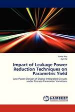 Impact of Leakage Power Reduction Techniques on Parametric Yield