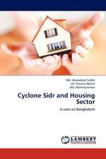 Cyclone Sidr and Housing Sector