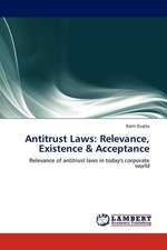 Antitrust Laws: Relevance, Existence & Acceptance