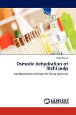 Osmotic dehydration of litchi pulp