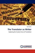 The Translator as Writer