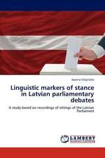 Linguistic markers of stance in Latvian parliamentary debates