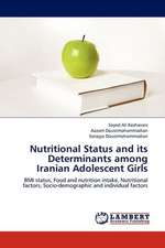 Nutritional Status and its Determinants among Iranian Adolescent Girls