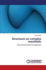 Structures on complex manifolds